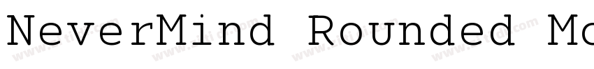 NeverMind Rounded Mo字体转换 NeverMind Rounded Mo字体转换